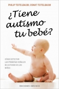 ¿Tiene autismo tu bebé? Cómo detectar las primeras señales de autismo en los niños