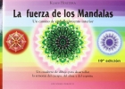 La fuerza de los Mandalas. Un cuaderno de dibujo para desarrollar la armonía del cuerpo, del alma y del espíritu