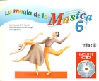La magia de la música 6. Incluye CD.