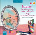 Lucia, la princesa mas valiente. Lucy the bravest princess