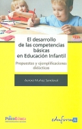 El desarrollo de las competencias básicas en Educación Infantil. Propuestas y ejemplificaciones didácticas. 