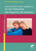 Guía de intervención logopédica en los trastornos del espectro del autismo.