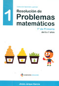 Resolución de problemas matemáticos. 1º de Primaria de 6 a 7 años