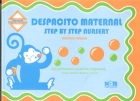 Despacito Maternal. Step By Step Nursery.