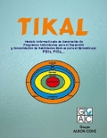 TIKAL, Modelo Informatizado de Generación de Programas Individuales para el Desarrollo y Consolidación de Habilidades Básicas para el Aprendizaje: PDIs, PIEs,..