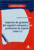 Aspectos de gramática del español coloquial para profesores de español como L2.