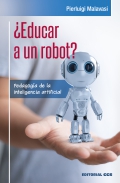 ¿Educar a un robot? Pedagogía de la inteligencia artificial