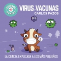 Virus y vacunas. La ciencia explicada a los más pequeños
