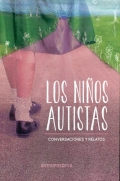 Los niños autistas. Conversaciones y relatos