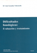 Dificultades fonológicas: evaluación y tratamiento.