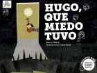Hugo, que miedo tuvo. (Incluye DVD) Adaptado a la Lengua de Signos Española