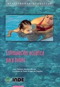 Estimulación acuática para bebés. Actividades acuáticas para el primer año de vida.