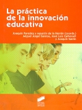 La práctica de la innovación educativa. 