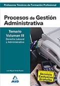 Procesos de Gestión Administrativa. Temario. Volumen IV. Informática y Transportes. Cuerpo de Profesores Técnicos de Formación Profesional.