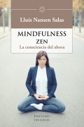 Mindfulness zen La consciencia del ahora