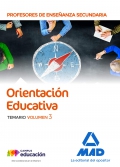 Orientación Educativa. Temario. Volumen 3. Cuerpo de Profesores de Enseñanza Secundaria.