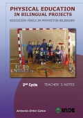 Physical Education in Bilingual Projects. 2nd Cycle/Educación Física en proyectos bilingües. 2º ciclo