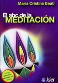 El abc de la meditación. Incluye ejercicios y mandalas para meditar.