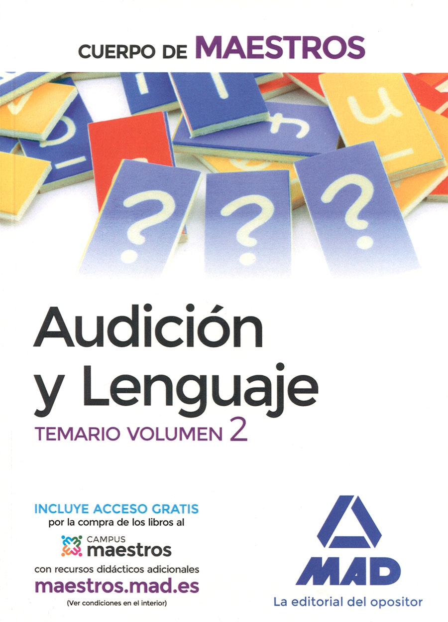 Audición y lenguaje. Temario. Volumen 2 Cuerpo de maestros. Temarios