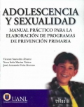 Adolescencia y sexualidad. Manual práctico para la elaboración de programas de prevención primaria.
