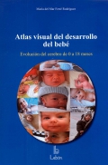 Atlas visual del desarrollo del bebé. Evolución del cerebro de 0 a 18 meses.