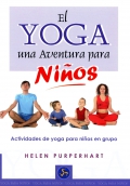 El yoga, una aventura para niños. Actividades de yoga para niños en grupo.